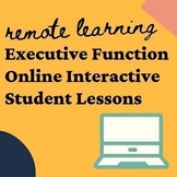 Executive Functioning Online Course Curriculum: Nearpod Lessons
