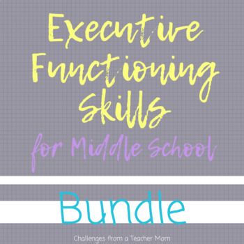Preview of Executive Functioning Skills BUNDLE for Middle School