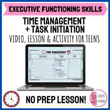 Preview of Executive Functioning Skills Time Management Lesson & Activity for Teens