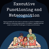 Executive Functioning and Metacognition for Middle School