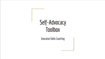 Preview of Executive Skills Coaching: Building a Self-Advocacy Toolbox
