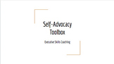Executive Skills Coaching: Building a Self-Advocacy Toolbox