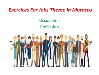 Preview of Exercices For Jobs Theme In Morocco