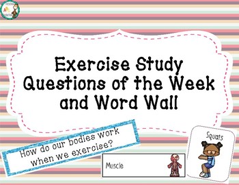 Preview of Exercise Study Questions of the Week and Word Wall
