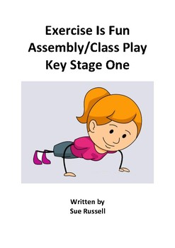 Preview of Exercise is Fun Class Play or Assembly