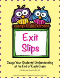 Exit Slips: Gauge Your Students' Understanding