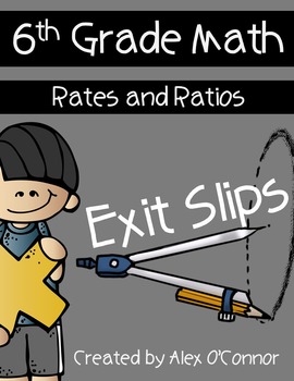 Preview of 6th Grade Math Rates and Ratios Exit Tickets