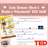 Exit Ticket: "How I Built a Windmill" TED Talk