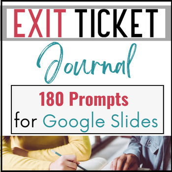 Preview of Exit Ticket Journal on Google Slides-- 180 Prompts for the ENTIRE SCHOOL YEAR!!