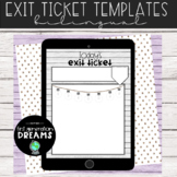 Exit Ticket Templates - Digital & Bilingual - For Google S