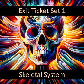 Preview of Exit Ticket for the Skeletal System Set 1 Google Forms™