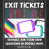 Exit Tickets Template : Editable, Google Drive