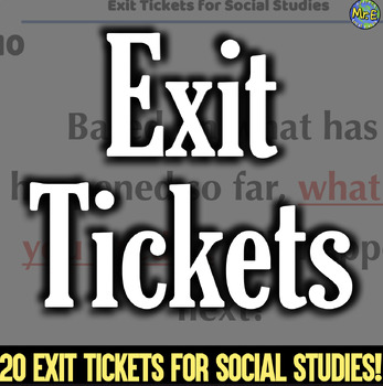 Preview of Exit Tickets for Social Studies | 20 Versatile Exit Tickets for Any Topic