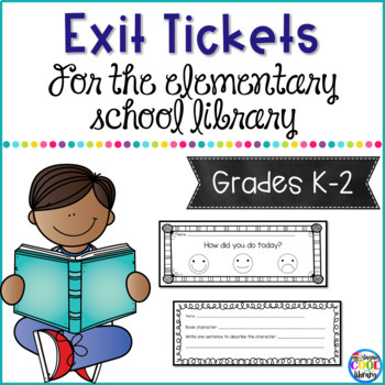 Preview of Exit Tickets for the Elementary Library Grades K-2