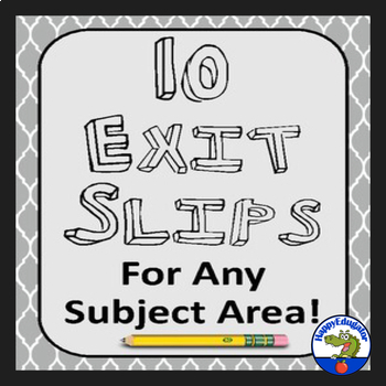 Preview of Exit Tickets or Slips for Any Subject - Ticket out the Door