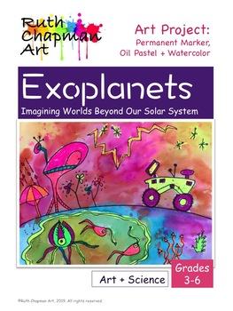 Exoplanets Art Lesson for Grades 3-6: Imagining Worlds Beyond Our Solar ...