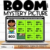 Expanded Form 3 Digit Mystery Picture Boom Cards™