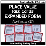 Expanded Form Task Cards for Place Value to 1,000 
