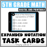Expanded Notation Task Cards (Digital & Printable) - 5.2A 