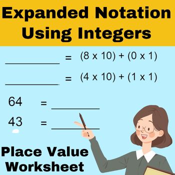 Preview of Expanded Notation Using Integers Worksheets , Place Value Worksheets