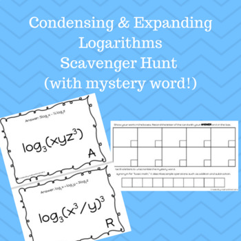 Preview of Expanding & Condensing Logarithms Scavenger Hunt (with Mystery Word Scramble)