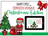 Expanding Language Sentence Strip: Christmas Edition Boom Cards