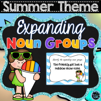 Preview of Expanding Noun Groups - Summer Task Cards