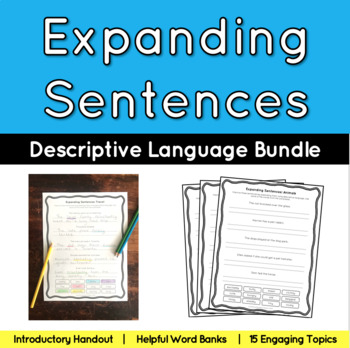 Preview of Expanding Sentences- Descriptive Language Exercise Bundle