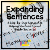 Expanding Sentences: Helping Students Write More Detailed 
