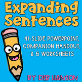 Expanding Sentences PowerPoint Lesson and Six Practice Worksheets