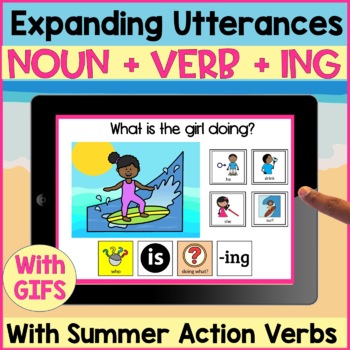 Preview of Expanding Utterances (Noun + Verb) with Animated Summer Action Verbs (GIFS)