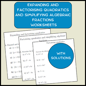 Preview of Expanding and factorising quadratics and simplifying algebraic fractions workshe