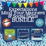Expectations, Mind Your Manners & Social Skills BUNDLE