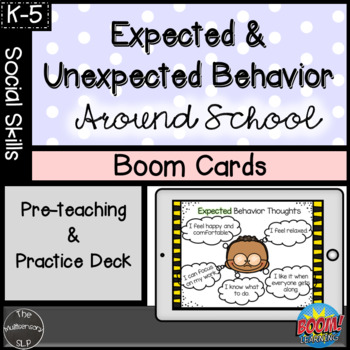 Preview of Expected & Unexpected Behavior-Around School-Boom Cards-Social Skills-K-5