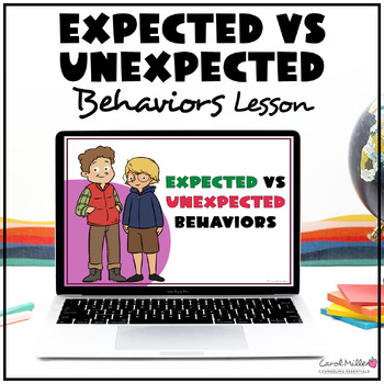 Preview of Expected Vs Unexpected Behaviors Lesson