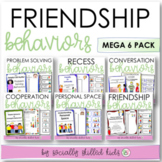 Friendship Behaviors MEGA BUNDLE - 6 Differentiated Activi