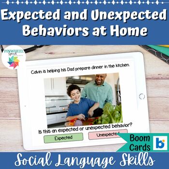 Preview of Expected vs Unexpected Behaviors at HOME Boom Cards Speech Therapy Social Skills