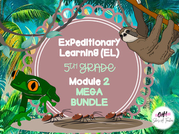 Preview of Expeditionary Learning (EL) Fifth Grade Module 2 MEGA BUNDLE
