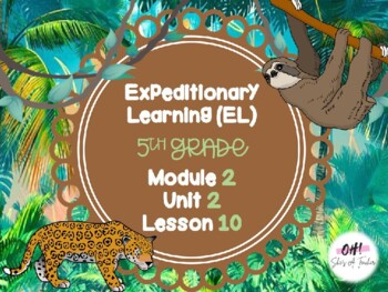 Preview of Expeditionary Learning (EL) Fifth Grade Module 2: Unit 2: Lesson 10 PowerPoint