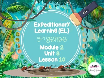 Preview of Expeditionary Learning (EL) Fifth Grade Module 2: Unit 3: Lesson 10 PowerPoint