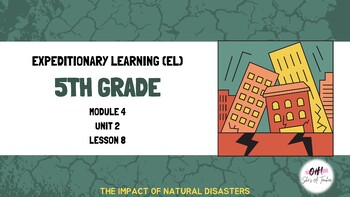 Preview of Expeditionary Learning (EL) Fifth Grade Module 4: Unit 2: Lesson 8 PowerPoint