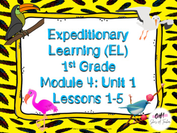 Preview of Expeditionary Learning (EL) First Grade Module 4: Unit 1: Lessons 1-5 PPTS