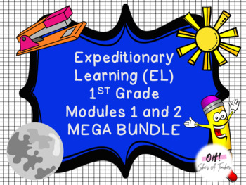 Preview of Expeditionary Learning (EL) First Grade Modules 1 and 2 MEGA BUNDLE