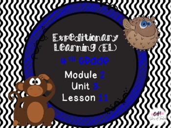 Preview of Expeditionary Learning (EL) Fourth Grade Module 2: Unit 3: Lesson 11 PowerPoint