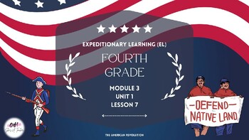 Preview of Expeditionary Learning (EL) Fourth Grade Module 3: Unit 1: Lesson 7 PowerPoint