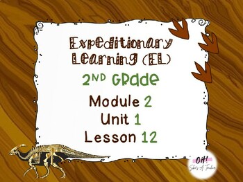 Preview of Expeditionary Learning (EL) Second Grade Module 2: Unit 1: Lesson 12 PowerPoint