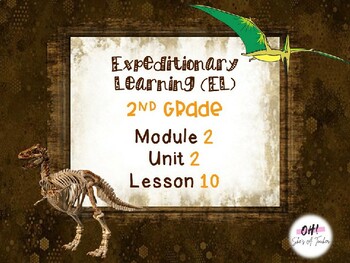 Preview of Expeditionary Learning (EL) Second Grade Module 2: Unit 2: Lesson 10 PowerPoint