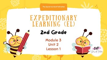 Preview of Expeditionary Learning (EL) Second Grade Module 3: Unit 2: Lesson 1 PowerPoint