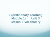 Expeditionary Learning Grade 4 Module 1a Unit 3 Lesson 3