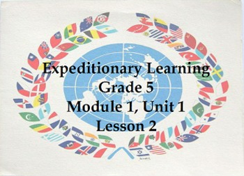 Preview of Expeditionary Learning Grade 5, Module 1, Unit 1, Lesson 2 Flipchart